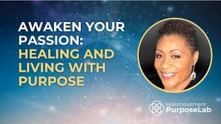 Awaken Your Passion: Healing and Living with Purpose with Dr. Marty Casey